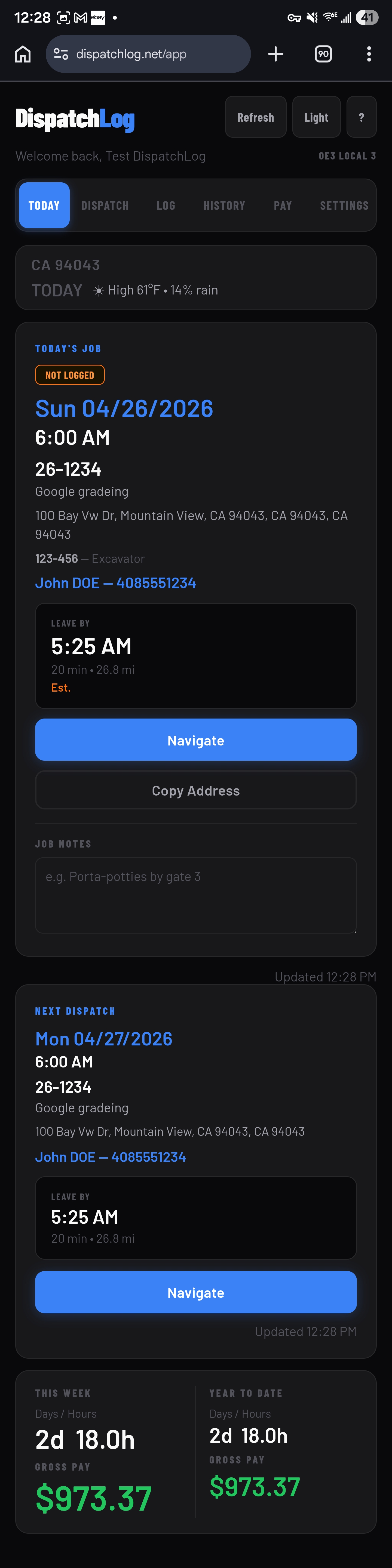 DispatchLog Today tab — today's job, leave by time, navigate button, and YTD pay summary